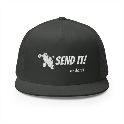 Send it! (or don't) Trucker Cap