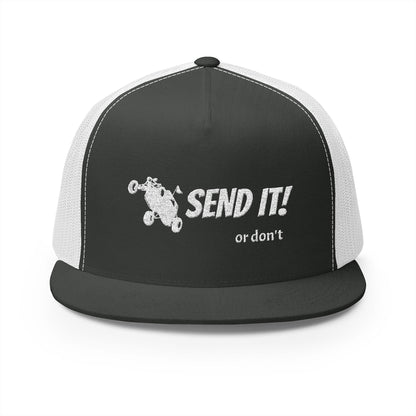 Send it! (or don't) Trucker Cap